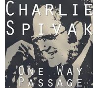 Spivak,Charlie - One Way Passage