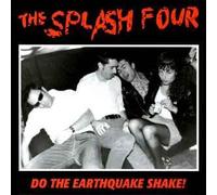 Splash 4 - Do the Earthquake Shake (US Import)