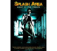 Splash Area: Night of the Freaks [USA] [DVD]