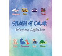 Splash of Color: Color the Alphabet