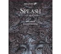 Splash, se la natura si ribella