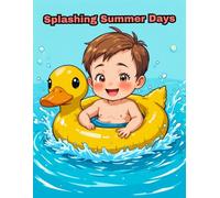 Splashing Summer Days Coloring Book: Joyful Kids Playing in the Water Pool with Simple and Easy Pages for Toddlers (KIDS COLORING)