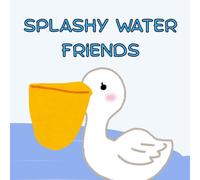 Splashy Water Friends: An Educational Adventure for Young Minds to Explore, Learn, and Discover the Fascinating World of Water-Loving Animals