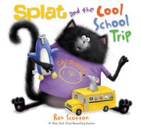 Splat and the Cool School Trip (Splat the Cat)