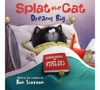 Splat the Cat Dreams Big