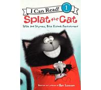 Splat the Cat: Splat and Seymour, Best Friends Forevermore (I Can Read, Level 1: Splat the Cat)