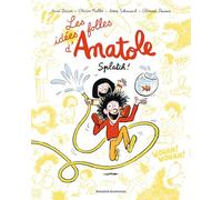 Splatch !: Les idées folles d'Anatole