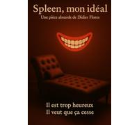 Spleen, mon idéal