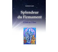 Splendeur du Firmament: Éclat(s de l'Âme