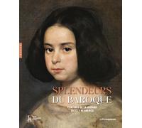 Splendeurs du baroque: Peintures de la Hispanic Society of America