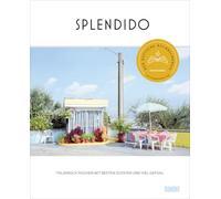 Splendido: Italienisch kochen mit besten Zutaten und viel Gefühl