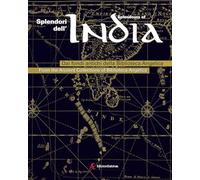 Splendori dell’India. Dai fondi antichi della Biblioteca Angelica. Ediz. multilingue (Arte)