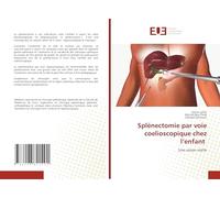 Splénectomie par voie coelioscopique chez l’enfant: Une vision réelle