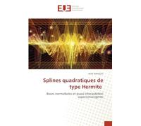 Splines quadratiques de type Hermite: Bases normalisées et quasi-interpolation superconvergente