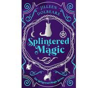 Splintered Magic: A Paranormal Women's Urban Fantasy Fiction Novel: 1