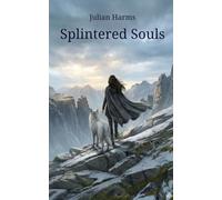 Splintered Souls (Shattered World Series)