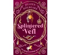 Splintered Veil: A Paranormal Women's Fiction Urban Fantasy Novel: 2 (Splintered Magic)