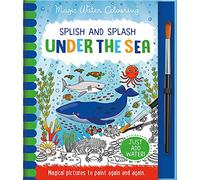 Splish and Splash - Under the Sea, Mess Free Activity Book (Magic Water Colouring)