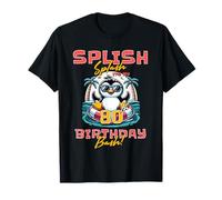 Splish Splash - Fiesta de 80 cumpleaños con pingüino en la playa y piscina Camiseta