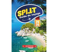 SPLIT Guide de voyage 2026: Rues anciennes, où séjourner, ferries de l'île, promenades côtières et conseils de voyage le long de la côte adriatique de la Croatie