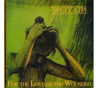Split Lip - for Love of The Wounde [Import]