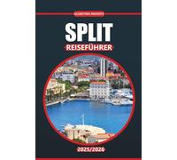 Split Reiseführer 2026: Erkunden Sie historische Stätten, atemberaubende Strände, lokale Restaurants, Sehenswürdigkeiten und authentische Kultur in Kroatiens Küstenstadt