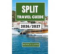 Split Travel Guide 2026-2027: Discovering Ancient Streets, Local Flavors, and Seaside Wonders in Croatia's Adriatic City