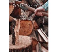 SPLITTING FIREWOOD - Celebration of Life Memorial Guest Book for Funerals and Services Honoring Strength, Simplicity, and a Life of Providing: A ... by Hard Work and the Hands That Provided