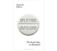 Splitting: The inside story on headaches