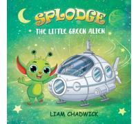 Splodge The Little Green Alien