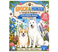 Spock & Hunter Best Friends Coloring Book: 25 Adorable Adventures of a Corgi & Korean Pungsan Dog
