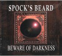 Spock's Beard - Beware of Darkness .