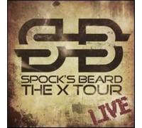 Spock's Beard - The X Tour Live