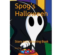 Spog's Halloween: Story and Colouring Book (The Ghost Nation Series)