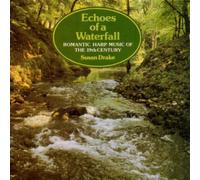 Susan Drake - Echoes of a Waterfall - Romantic harp music of the 19th century
