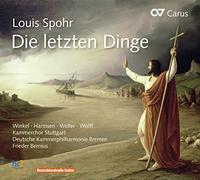 Bernius, Frieder Bremen Chamber Philharmonic Orchestra Harmsen, Sophie Stuttgart Chamber Chorus Winkel, Johanna - Spohr: El Juicio Final / Frieder Bernius, Dirección