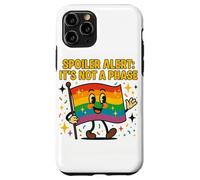 Spoiler Alert It's Not a Phase Cute Rainbow Flag LGBTQ Desig Carcasa para iPhone 11 Pro