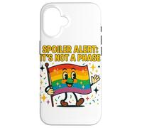Spoiler Alert It's Not a Phase Cute Rainbow Flag LGBTQ Desig Carcasa para iPhone 16