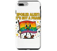 Spoiler Alert It's Not a Phase Cute Rainbow Flag LGBTQ Desig Carcasa para iPhone 7 Plus/8 Plus