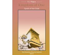 Spoils of the Gods: The Chronicles of Kaa the Badarian, Book 2