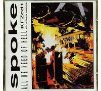 Spoke - All We Need of Hell