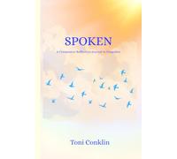 Spoken: A Journey Within: Companion Reflection Journal to Unspoken