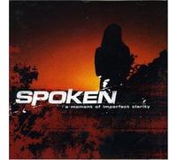 Spoken - A Moment of Imperfect Clarity