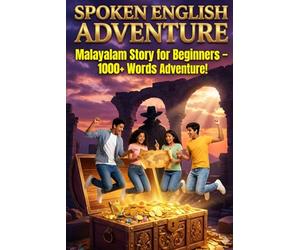 Spoken English Adventure: Malayalam Story for Beginners - Learn 1000+ Words with Fun Treasure Hunt