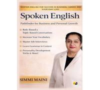 Spoken English: Pathfinder For Business And Personal Growth