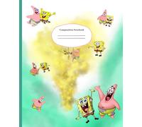 SpongeBob and Friends Composition Notebook: 110 Page Wide Ruled Composition Notebook