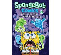SpongeBob Comics: Book 3: Tales from the Haunted Pineapple