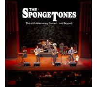 The Spongetones – The 40th Anniversary Concert... and Beyond – CD – Digipak