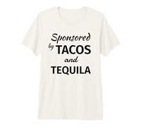 Sponsored by Tacos and Tequila Outfits Women Taco & Tequila Camiseta Premium