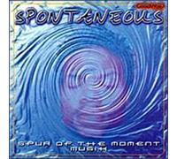 Spontaneous - Spur of the Moment Musik [Vinilo]
